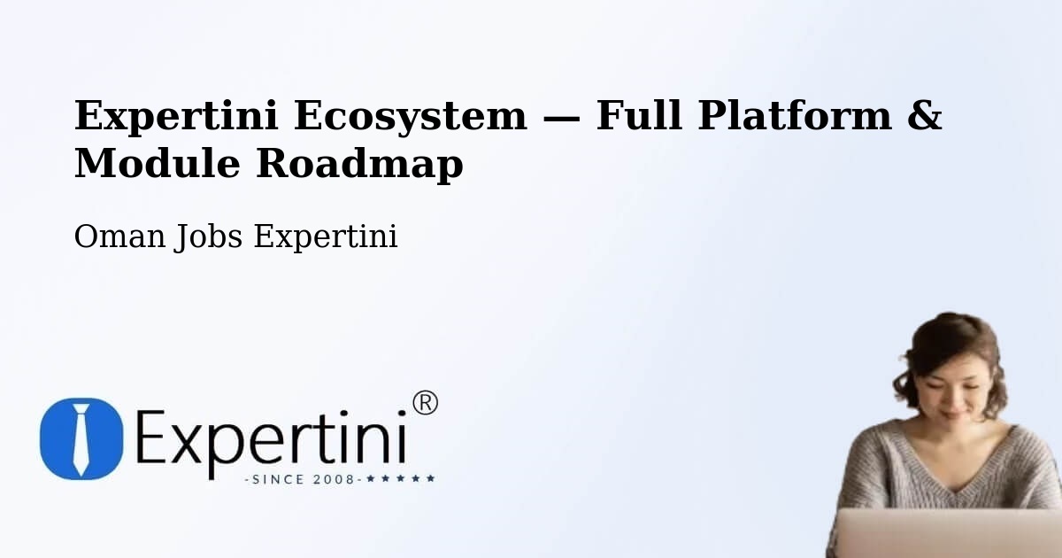 Expertini Ecosystem — Full Platform & Module Roadmap – Şaḩam