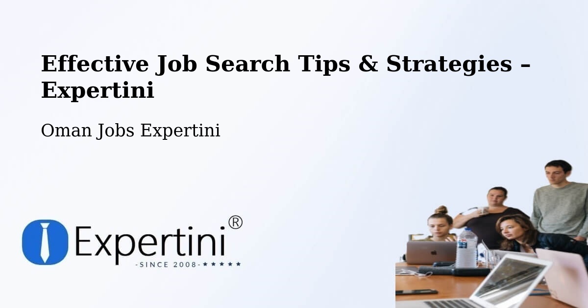 Job Search Tips & Strategies for Job Seekers – Şaḩam - Şaḩam, Oman Jobs Expertini