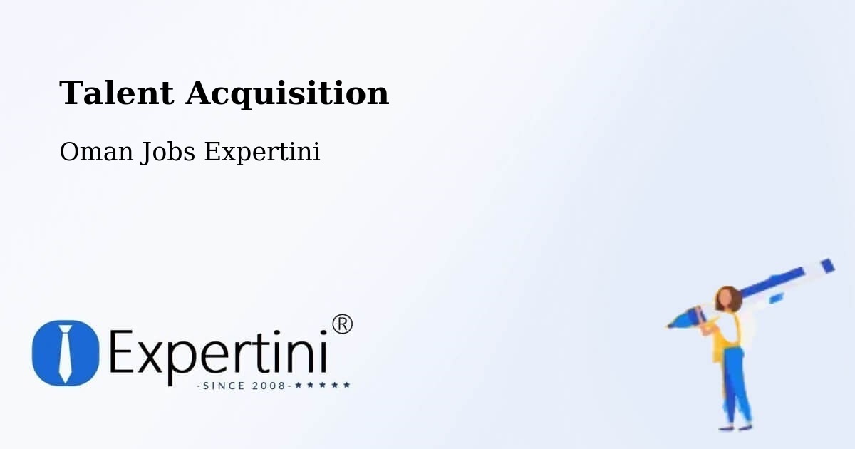 Post Jobs & Find Candidates in Şaḩam – Talent Acquisition Solutions - Oman Jobs Expertini